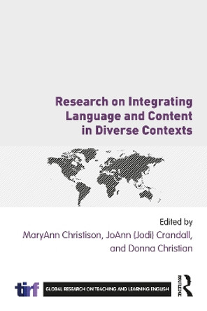Research on Integrating Language and Content in Diverse Contexts by MaryAnn Christison 9781032013862