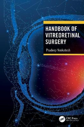 Handbook of Vitreoretinal Surgery by Pradeep Venkatesh 9781032016191