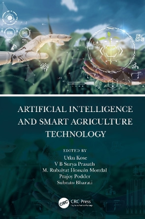 Artificial Intelligence and Smart Agriculture Technology by Utku Kose 9781032120799