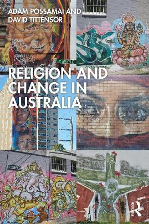 Religion and Change in Australia by Adam Possamai 9781032186030