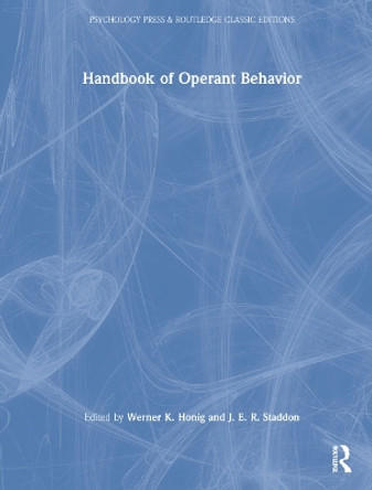 Handbook of Operant Behavior by Werner K. Honig 9781032188645