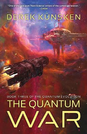 The Quantum War: Quantum Evolution by Derek Kunsken