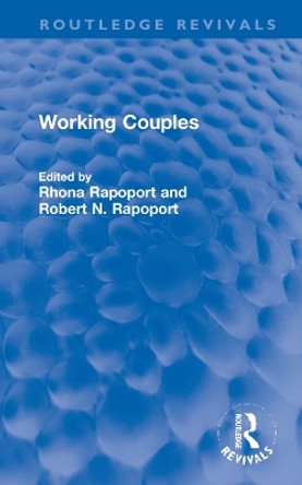 Working Couples by Rhona Rapoport 9781032231747
