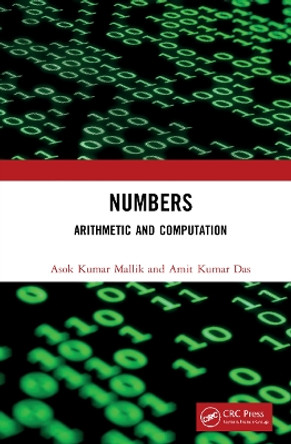 Numbers: Arithmetic and Computation by Asok Kumar Mallik 9781032277592