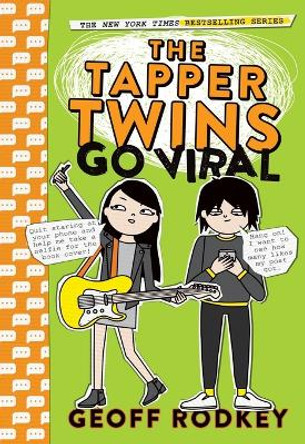 The Tapper Twins Go Viral by Geoff Rodkey