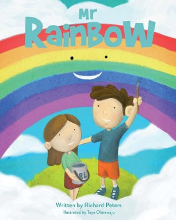 Mr Rainbow by Richard Peters 9781906670757