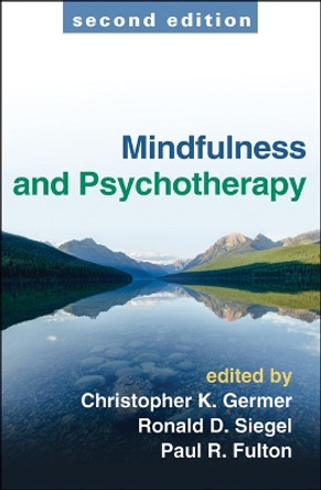 Mindfulness and Psychotherapy, Second Edition by Christopher Germer 9781462511372