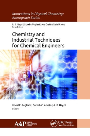 Chemistry and Industrial Techniques for Chemical Engineers by Lionello Pogliani 9781774635131