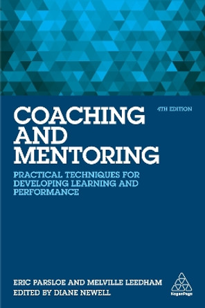 Coaching and Mentoring: Practical Techniques for Developing Learning and Performance by Eric Parsloe 9781398601963