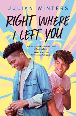 Right Where I Left You by Julian Winters 9780593206478