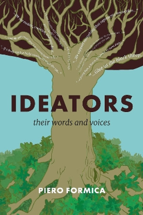 Ideators: Their words and voices by Piero Formica 9781802628302