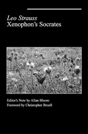 Xenophon's Socrates by Author Leo Strauss 9781587319655