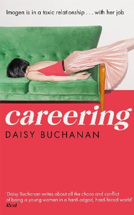 Careering by Daisy Buchanan 9780751580204