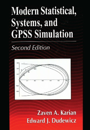 Modern Statistical, Systems, and GPSS Simulation, Second Edition by Zaven A. Karian 9781032477985