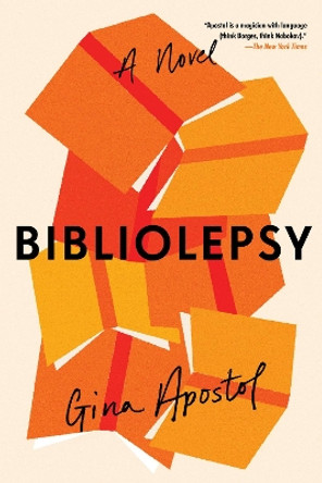 Bibliolepsy by Gina Apostol 9781641294119