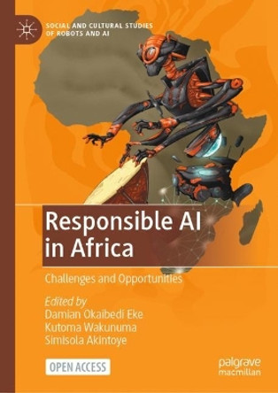 Responsible AI in Africa: Challenges and Opportunities by Damian O Eke 9783031082146