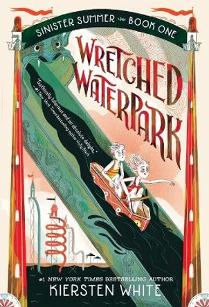 Wretched Waterpark by Kiersten White 9780593379073