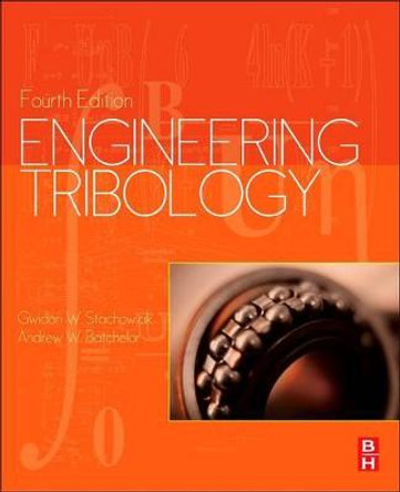 Engineering Tribology by Gwidon Stachowiak