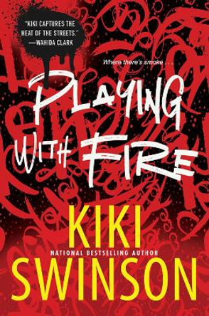 Playing With Fire by Kiki Swinson 9781496734136