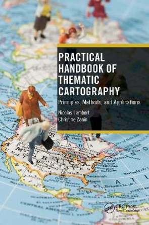 Practical Handbook of Thematic Cartography: Principles, Methods, and Applications by Nicolas Lambert 9781032474472