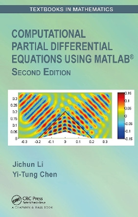 Computational Partial Differential Equations Using MATLAB (R) by Jichun Li 9781032475196