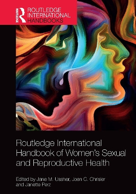 Routledge International Handbook of Women's Sexual and Reproductive Health by Jane M. Ussher 9781032475240