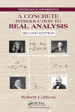 A Concrete Introduction to Real Analysis by Robert Carlson 9781032476438