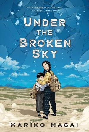 Under the Broken Sky by Mariko Nagai 9781250754745