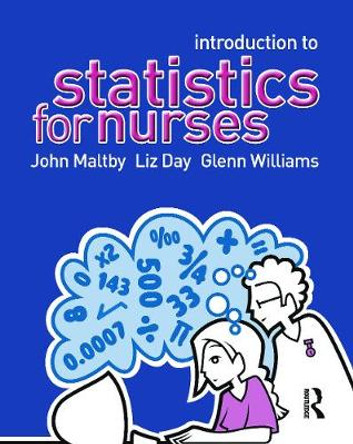 Introduction to Statistics for Nurses by John Maltby