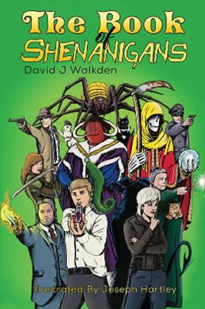 The Book of Shenanigans by David J Walkden 9781398400948