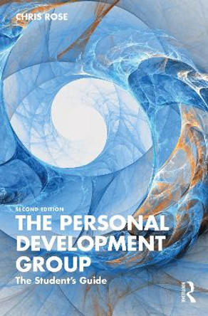 The Personal Development Group: The Student's Guide by Chris Rose 9781032229379
