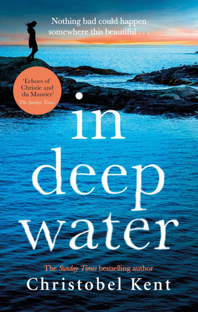 In Deep Water Christobel Kent 9780751576641