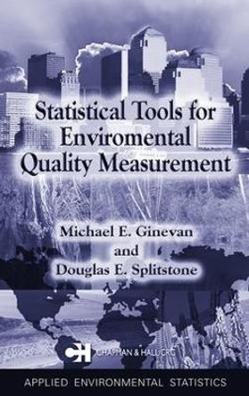 Statistical Tools for Environmental Quality Measurement by Douglas E. Splitstone 9781032477930