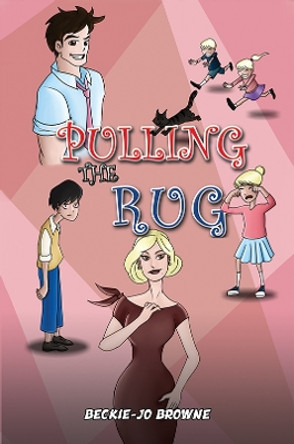 Pulling the Rug by Beckie-Jo Browne 9781398454286