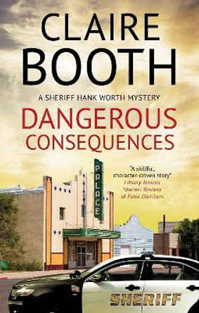 Dangerous Consequences by Claire Booth 9781448308873