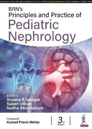 BRN's Principles and Practice of Pediatric Nephrology by Arpana A Iyenger 9789354654909