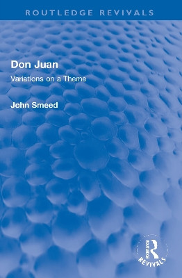Don Juan: Variations on a Theme by John Smeed 9780367721695