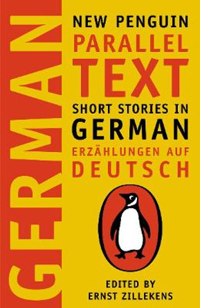 Short Stories in German: New Penguin Parallel Texts by Ernst Zillekens