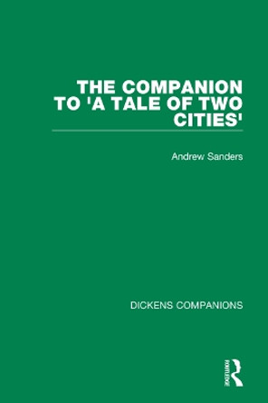 The Companion To 'A Tale of Two Cities' by Andrew Sanders 9780367749712