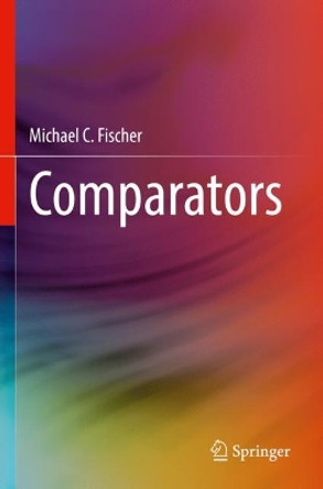 Comparators by Michael C. Fischer 9783030957445