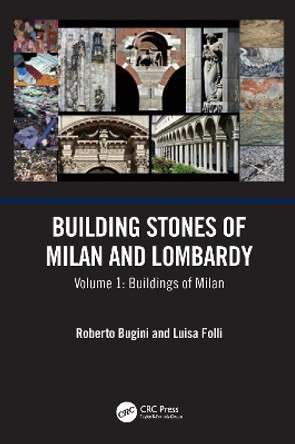 Building Stones of Milan and Lombardy: Volume 1: Buildings of Milan by Roberto Bugini 9781032420646