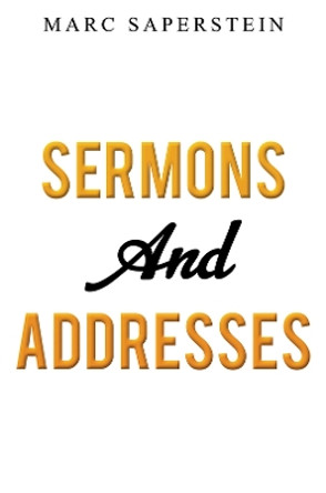 Sermons and Addresses by Marc Saperstein 9781398469198