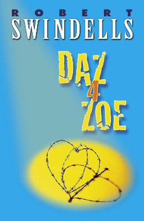 Daz 4 Zoe by Robert Swindells