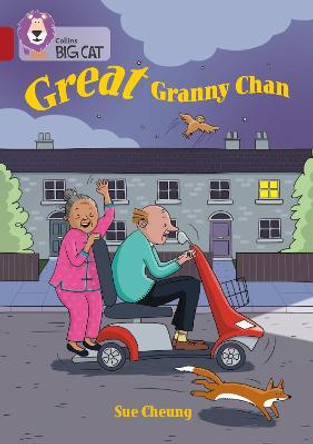 Great Granny Chan: Band 14/Ruby (Collins Big Cat) by Sue Cheung