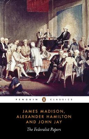 The Federalist Papers by James Madison