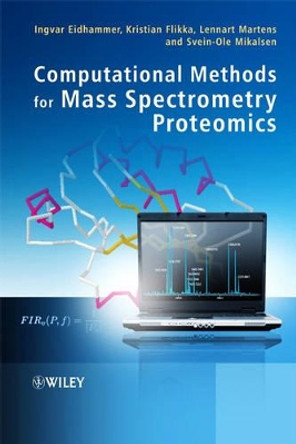 Computational Methods for Mass Spectrometry Proteomics by I Eidhammer 9780470512975