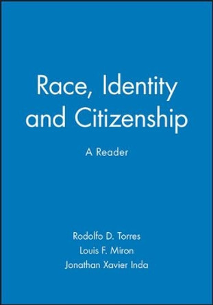 Race, Identity and Citizenship by RD Torres 9780631210214