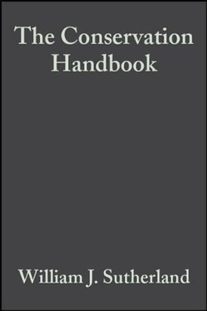 The Conservation Handbook – Research, Management and Policy by WJ Sutherland 9780632053445
