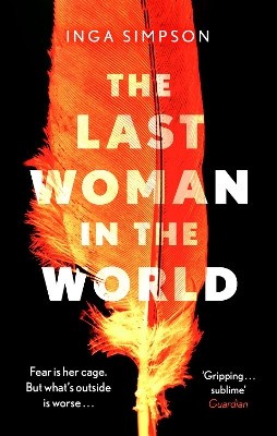 The Last Woman in the World Inga Simpson 9780751578560