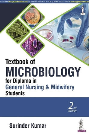 Textbook of Microbiology for Diploma in General Nursing & Midwifery Students by Surinder Kumar 9789354659133